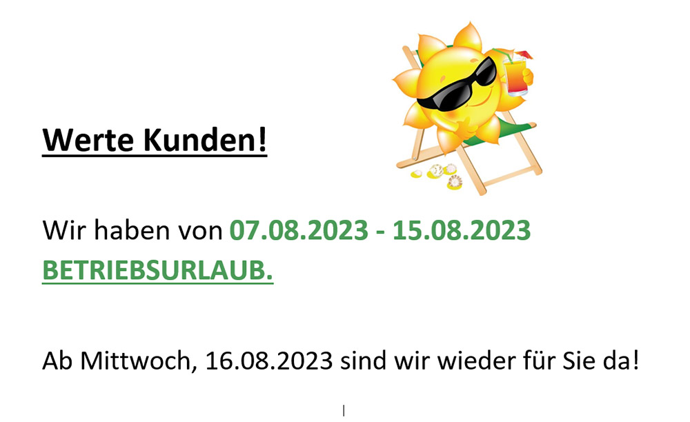 Betriebsurlaub Sommer 2023