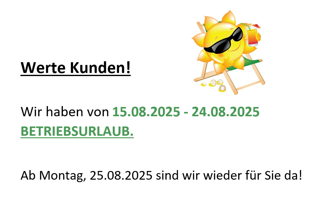 Betriebsurlaub Sommer 2025